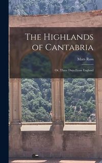 Produktbild: The Highlands of Cantabria
