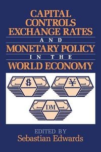 Produktbild: Capital Controls, Exchange Rates, and Monetary Policy in the World Economy