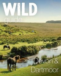 Produktbild: Start, D: Wild Guide Devon & Dartmoor