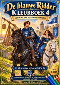 Produktbild: Kleurboek 4, De blauwe Ridder - van moed naar een nieuwe toekomst