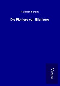 Produktbild: Die Pioniere von Eilenburg