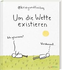 Produktbild: Kriegundfreitag: Um die Wette existieren