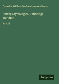 Produktbild: Surrey Etymologies. Tandridge Hundred