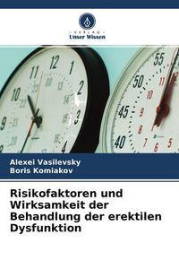 Produktbild: Risikofaktoren und Wirksamkeit der Behandlung der erektilen Dysfunktion
