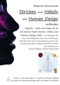 Produktbild: Stricken und H&auml;keln mit Human Design verbinden