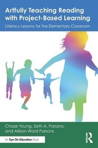 Produktbild: Artfully Teaching Reading with Project-Based Learning