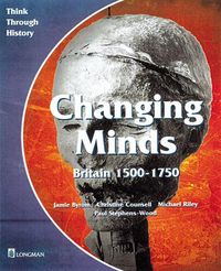 Produktbild: Counsell, C: Changing Minds Britain 1500-1750 Pupil's Book