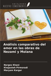 Produktbild: An&aacute;lisis comparativo del amor en las obras de Nezami y Molana