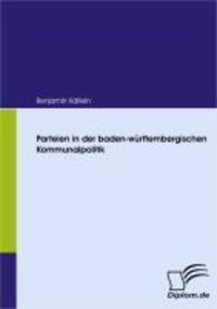 Produktbild: Parteien in der baden-w&uuml;rttembergischen Kommunalpolitik