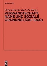 Produktbild: Verwandtschaft, Name und soziale Ordnung (300-1000)
