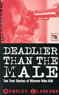 Produktbild: Clarkson, W: Deadlier Than the Male