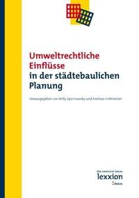 Produktbild: Umweltrechtliche Einfl&uuml;&szlig;e in der st&auml;dtebaulichen Planung