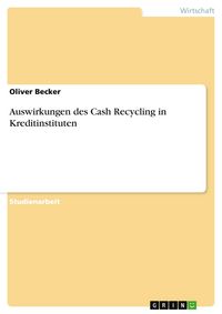 Produktbild: Auswirkungen des Cash Recycling in Kreditinstituten