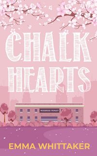 Produktbild: Chalk Hearts: A timeless romance with dramatic twists and emotional turns