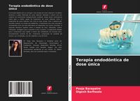 Produktbild: Terapia endod&ocirc;ntica de dose &uacute;nica