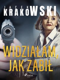 Produktbild: Widzialam, jak zabil