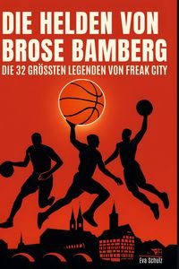 Produktbild: Die Helden von Brose Bamberg
