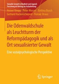 Produktbild: Die Odenwaldschule als Leuchtturm der Reformpädagogik und als Ort sexualisierter Gewalt