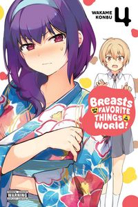 Produktbild: Breasts Are My Favorite Things in the World!, Vol. 4
