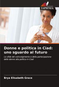 Produktbild: Donne e politica in Ciad: uno sguardo al futuro