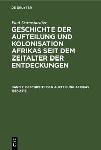 Produktbild: Geschichte der Aufteilung Afrikas 1870&ndash;1919