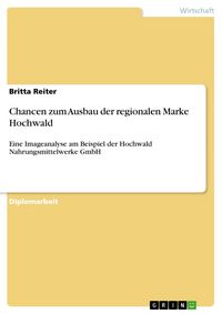 Produktbild: Chancen zum Ausbau der regionalen Marke Hochwald