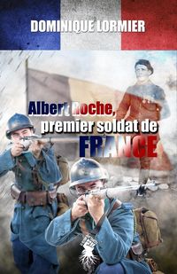 Produktbild: Albert Roche, premier soldat de France