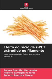 Produktbild: Efeito do r&aacute;cio de r-PET extrudido no filamento