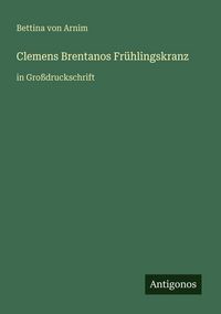 Produktbild: Clemens Brentanos Fr&uuml;hlingskranz
