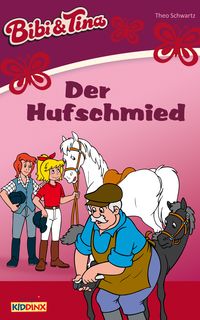 Bild vom Artikel Bibi & Tina - Der Hufschmied vom Autor Theo Schwartz