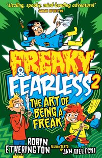 Produktbild: Freaky and Fearless: The Art of Being a Freak