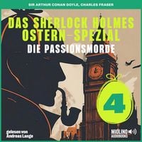 Produktbild: Das Sherlock Holmes Ostern-Spezial (Die Passionsmorde, Folge 4)