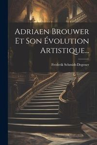 Produktbild: Adriaen Brouwer Et Son &Eacute;volution Artistique...