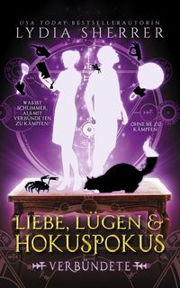 Produktbild: Liebe, L&uuml;gen & Hokuspokus - Verb&uuml;ndete