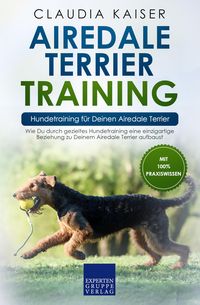 Produktbild: Airedale Terrier Training - Hundetraining f&uuml;r Deinen Airedale Terrier