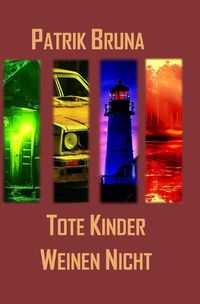 Produktbild: Tote Kinder Weinen Nicht