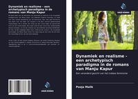 Produktbild: Dynamiek en realisme - een archetypisch paradigma in de romans van Manju Kapur