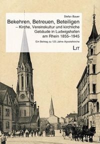 Produktbild: Bauer, S: Bekehren, Betreuen, Beteiligen - Kirche, Vereinsku