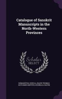Produktbild: Catalogue of Sanskrit Manuscripts in the North-Western Provinces