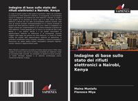Produktbild: Indagine di base sullo stato dei rifiuti elettronici a Nairobi, Kenya