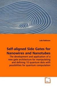 Produktbild: Robinson, L: Self-aligned Side Gates for Nanowires and Nanot