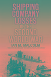 Produktbild: Malcolm, I: Shipping Company Losses of the Second World War