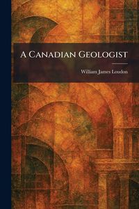 Produktbild: A Canadian Geologist
