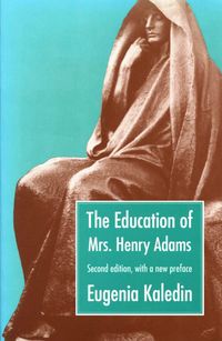 Produktbild: Kaledin, E: Education of Mrs. Henry Adams