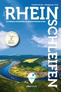 Produktbild: Rheinschleifen - Offizieller Wanderf&uuml;hrer. 21 neue Premium-Rundwege an Rheinsteig und Rheinburgenweg