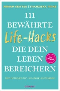Produktbild: 111 bew&auml;hrte Life-Hacks, die dein Leben bereichern