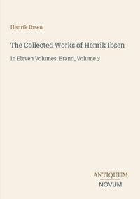 Produktbild: The Collected Works of Henrik Ibsen