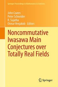 Produktbild: Noncommutative Iwasawa Main Conjectures over Totally Real Fields