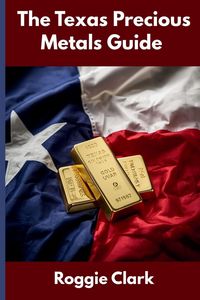 Produktbild: The Texas Precious Metals Guide
