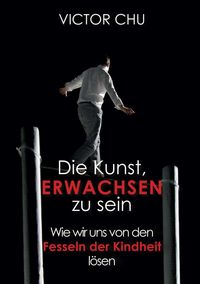 Produktbild: Die Kunst, erwachsen zu sein